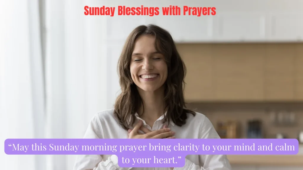 Sunday Blessings with Prayers