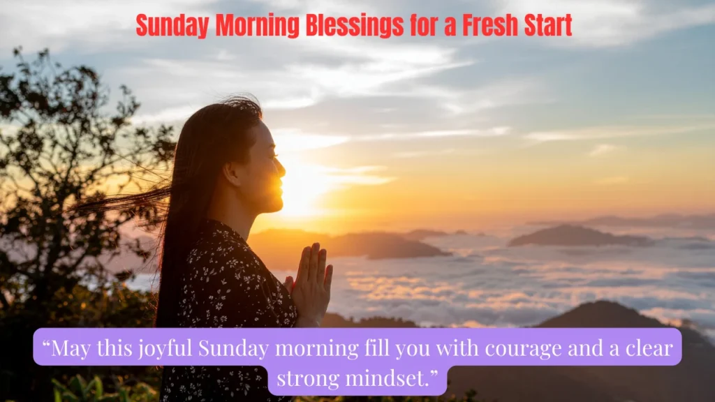 Sunday Morning Blessings for a Fresh Start