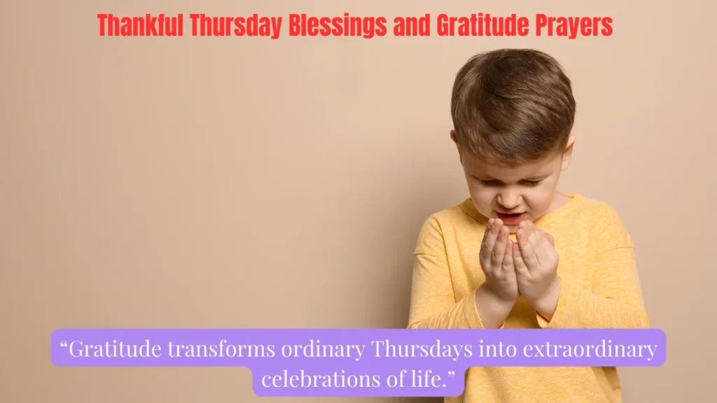 Thankful Thursday Blessings and Gratitude Prayers