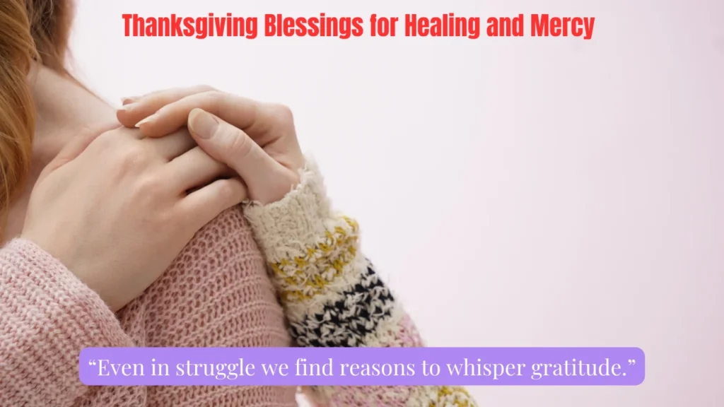 Thanksgiving Blessings for Healing and Mercy