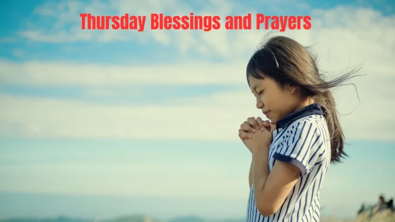 Thursday Blessings and Prayers