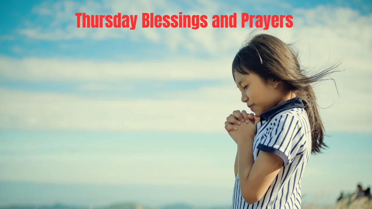 Thursday Blessings and Prayers