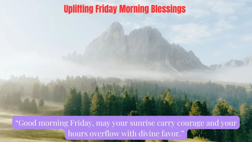 Uplifting Friday Morning Blessings