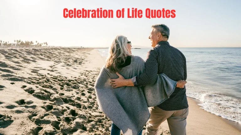 Celebration of Life Quotes