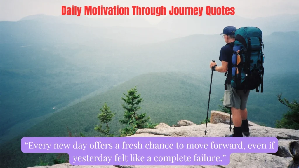Daily Motivation Through Journey Quotes