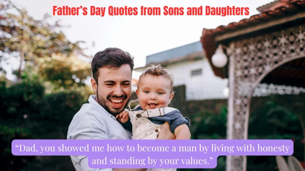 Father’s Day Quotes from Sons and Daughters