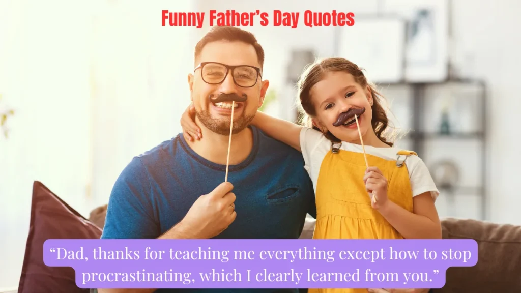 Funny Father’s Day Quotes