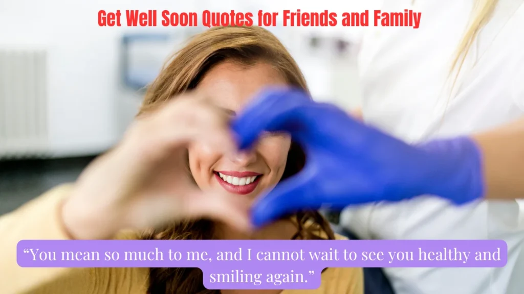 Get Well Soon Quotes for Friends and Family
