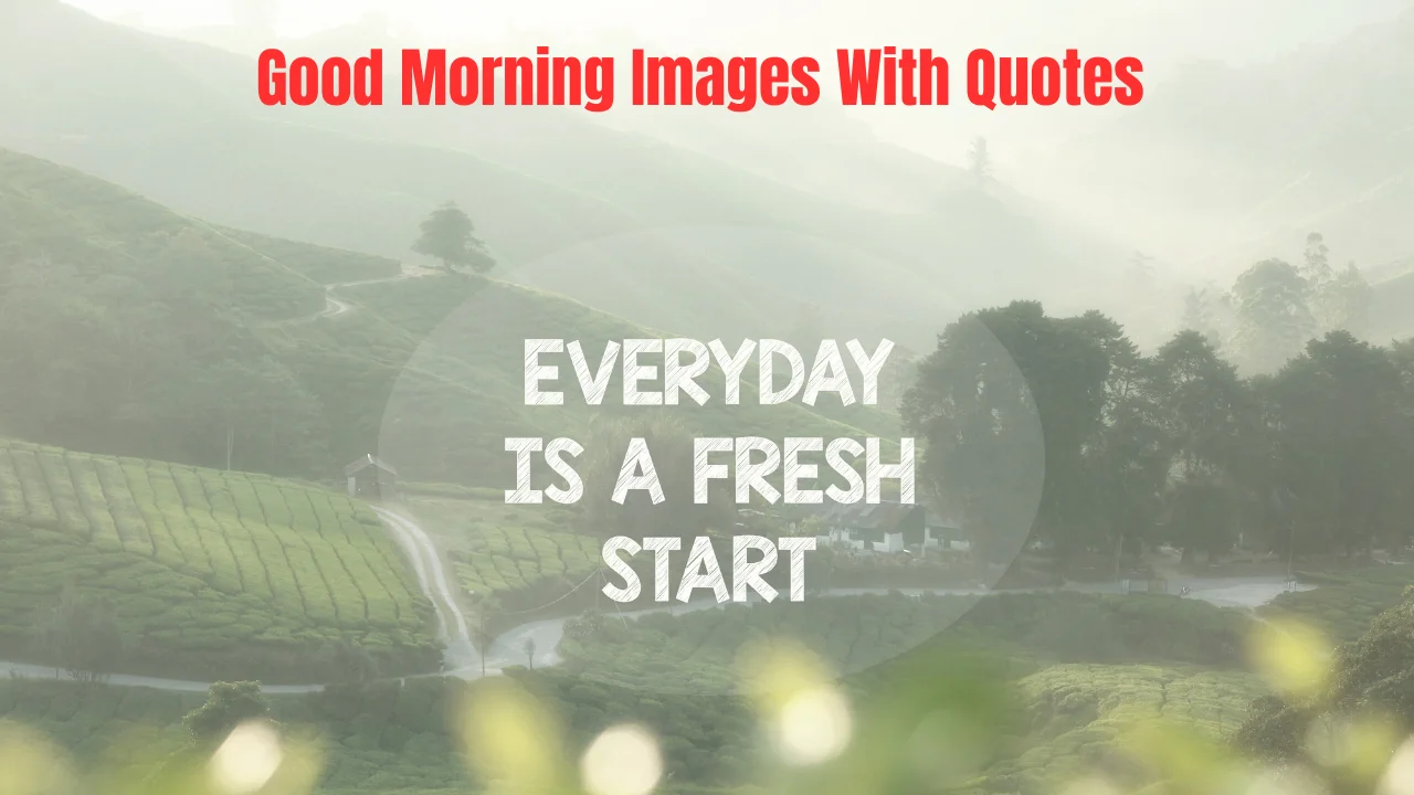 Good Morning Images With Quotes