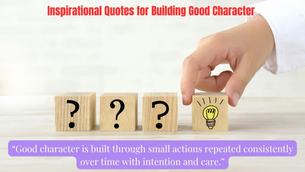 Inspirational Quotes for Building Good Character