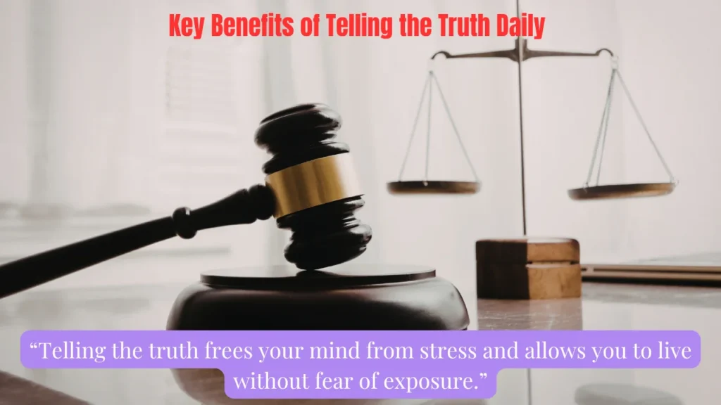 Key Benefits of Telling the Truth Daily