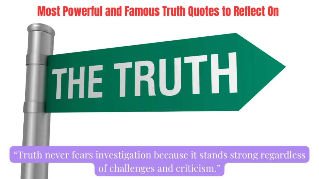 Most Powerful and Famous Truth Quotes to Reflect On