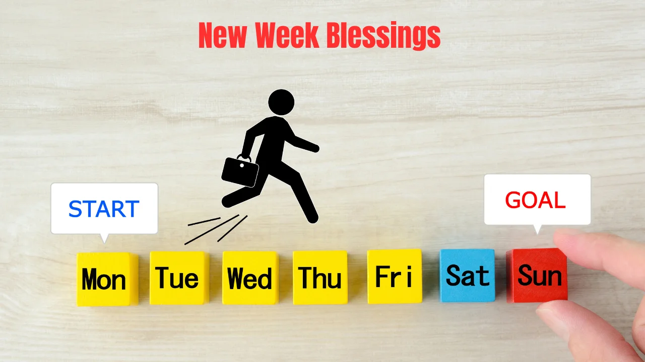 New Week Blessings