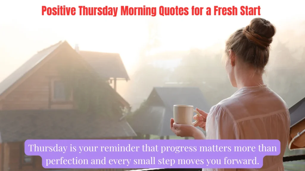 Positive Thursday Morning Quotes for a Fresh Start