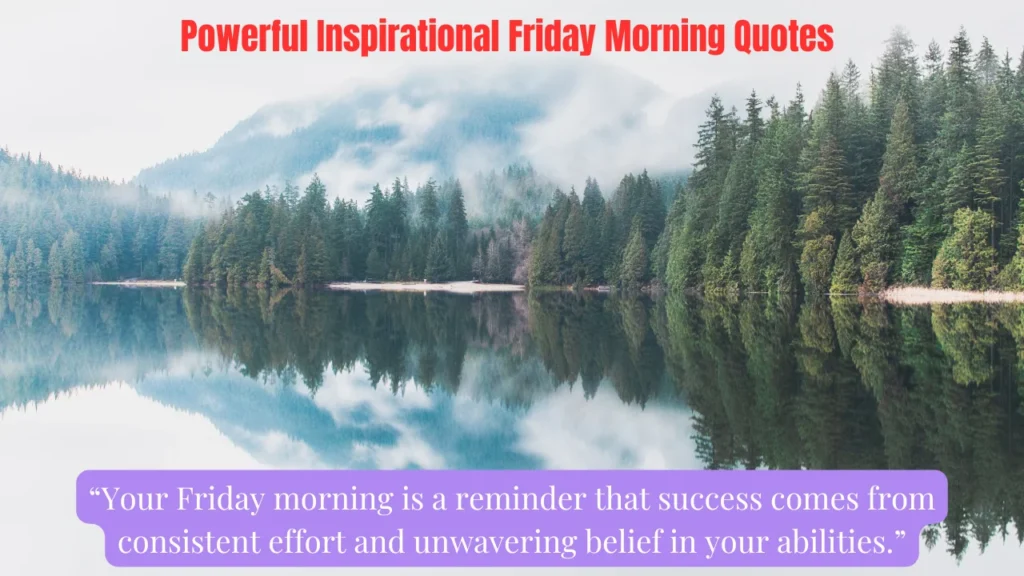 Powerful Inspirational Friday Morning Quotes