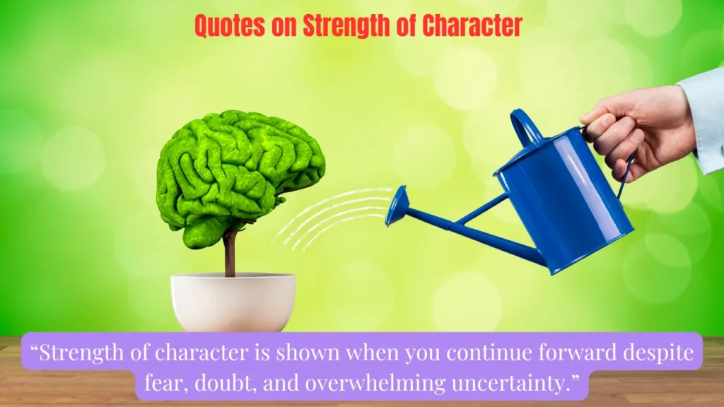 Quotes on Strength of Character