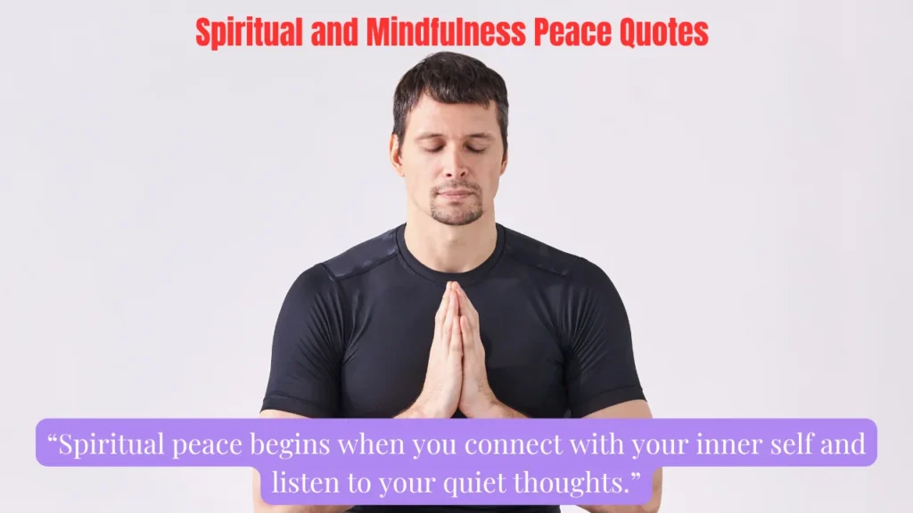 Spiritual and Mindfulness Peace Quotes
