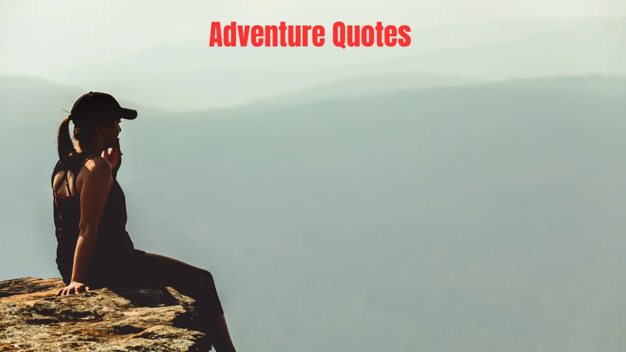 Adventure Quotes