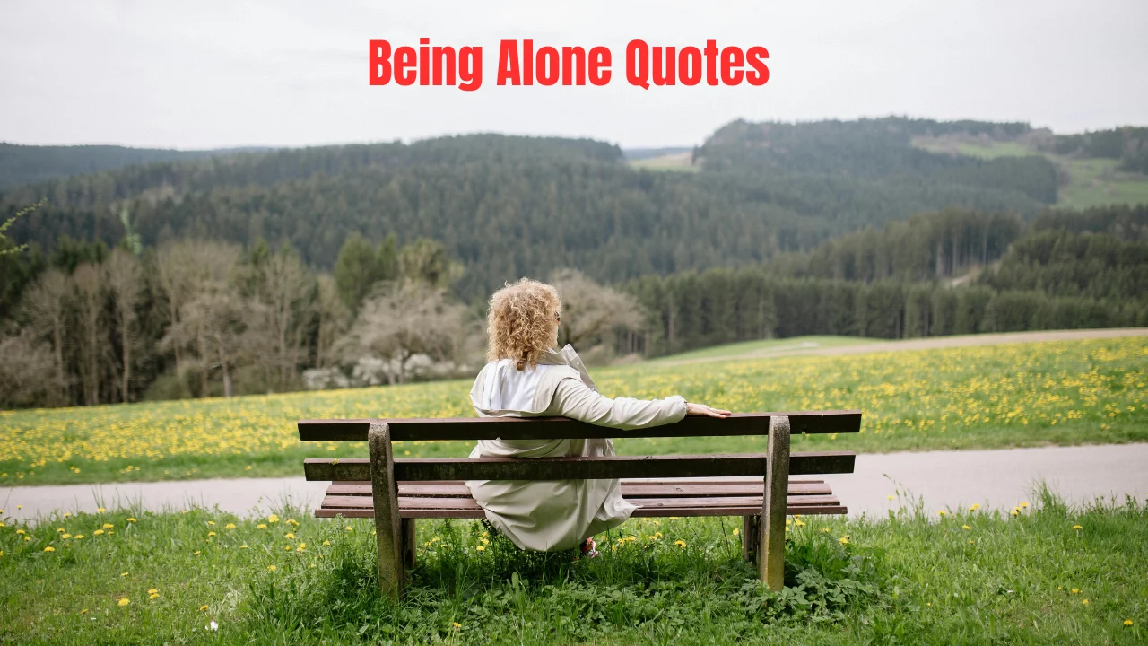 Being Alone Quotes