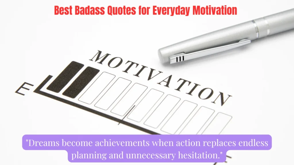 Best Badass Quotes for Everyday Motivation
