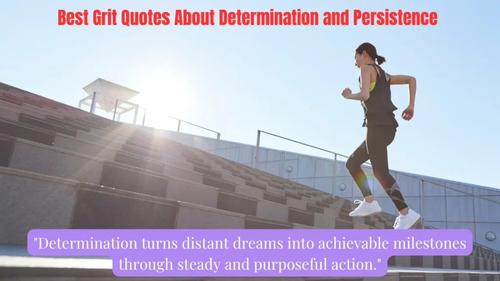 Best Grit Quotes About Determination and Persistence