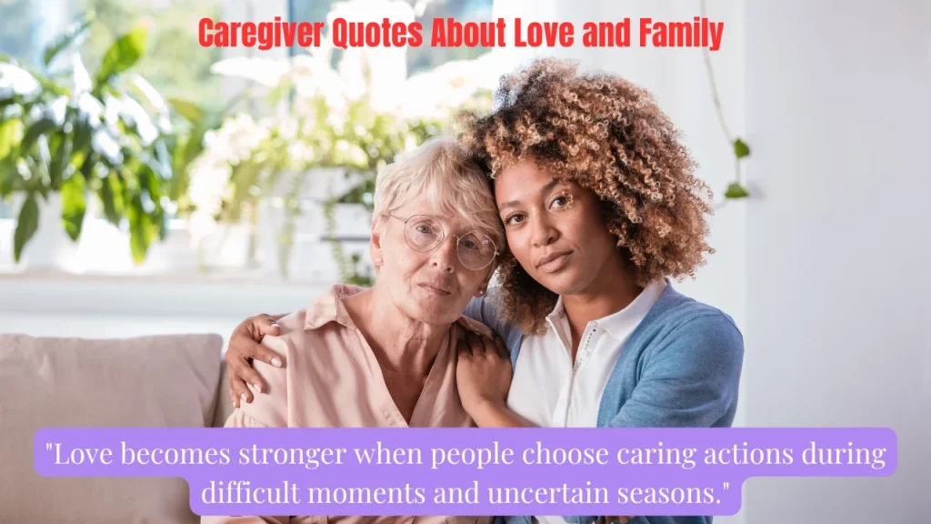 Caregiver Quotes About Love and Family
