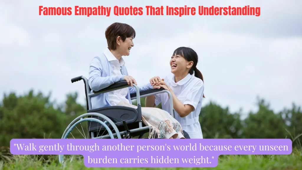 Famous Empathy Quotes That Inspire Understanding