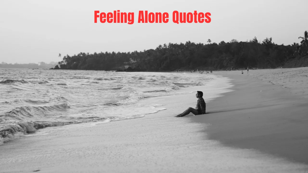 Feeling Alone Quotes