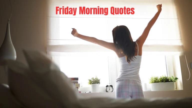 Friday Morning Quotes