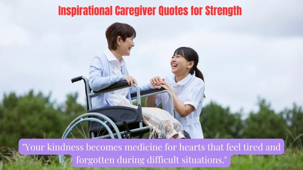 Inspirational Caregiver Quotes for Strength