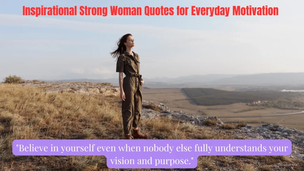 Inspirational Strong Woman Quotes for Everyday Motivation