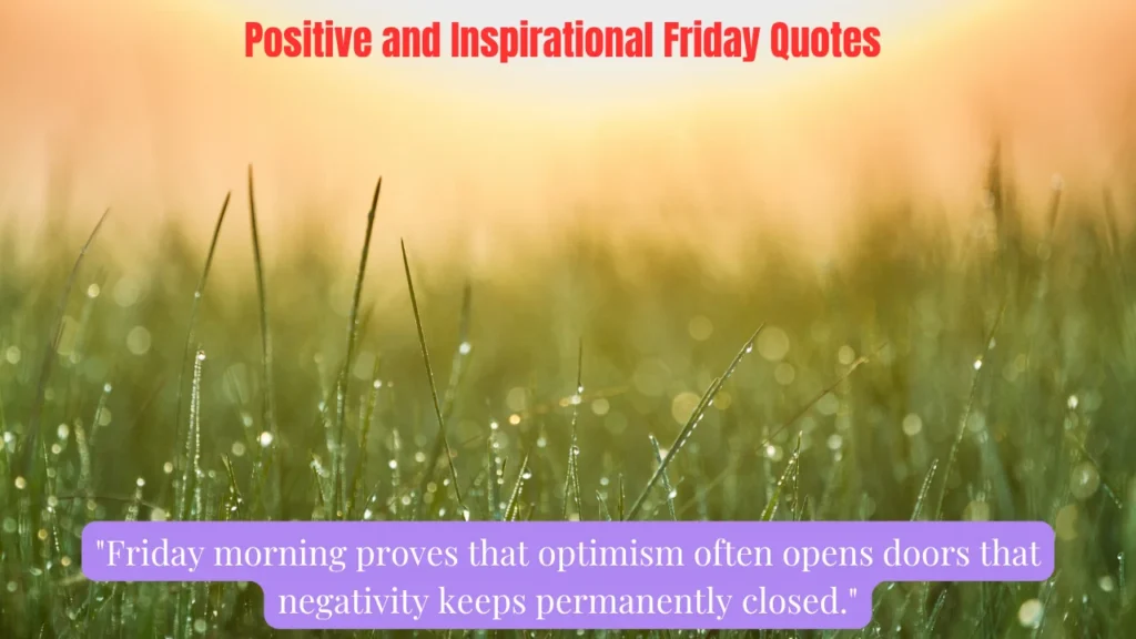 Positive and Inspirational Friday Quotes