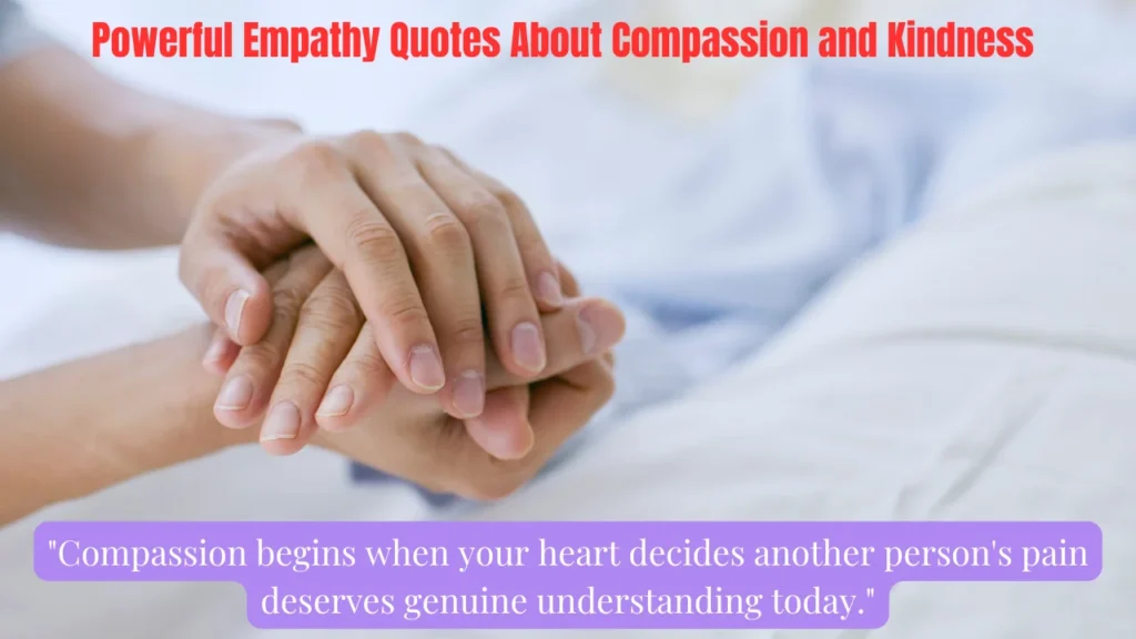 Powerful Empathy Quotes About Compassion and Kindness