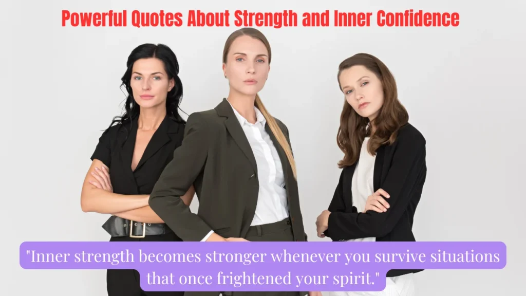 Powerful Quotes About Strength and Inner Confidence