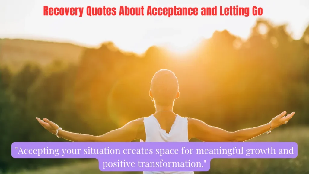 Recovery Quotes About Acceptance and Letting Go