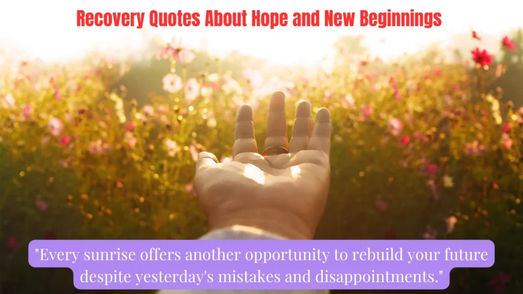 Recovery Quotes About Hope and New Beginnings