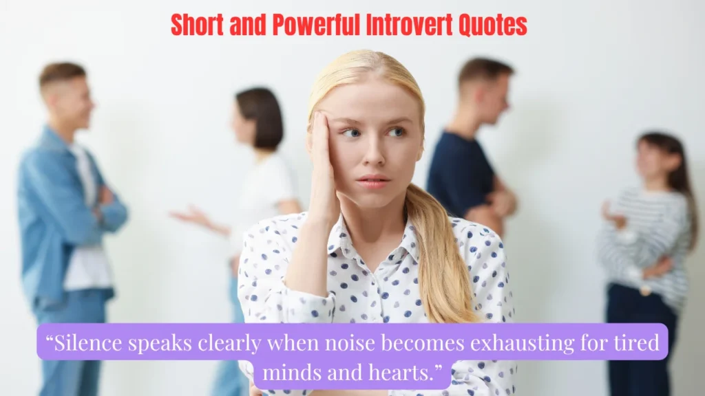 Short and Powerful Introvert Quotes