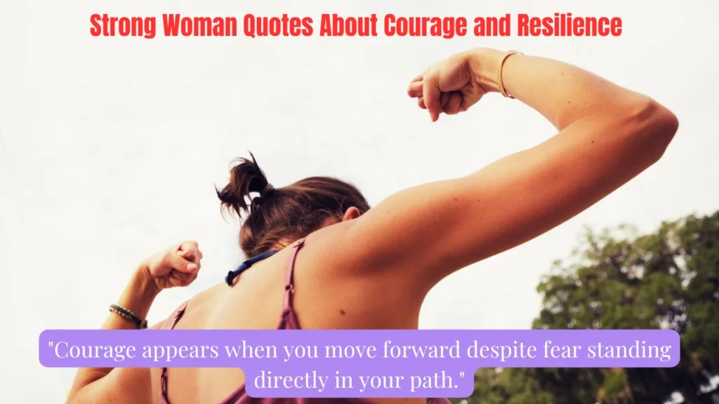 Strong Woman Quotes About Courage and Resilience