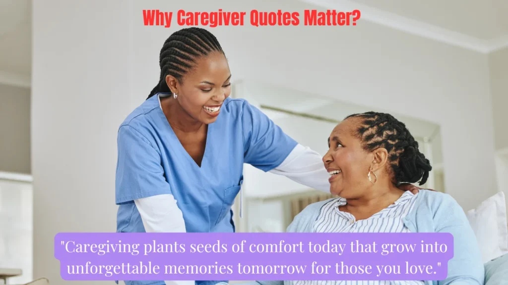 Why Caregiver Quotes Matter?