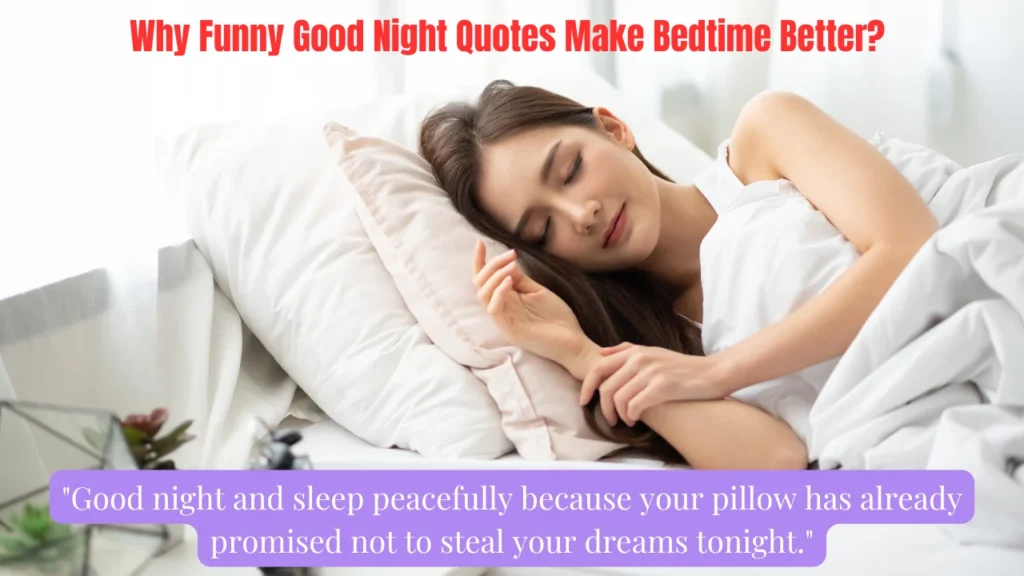 Why Funny Good Night Quotes Make Bedtime Better?