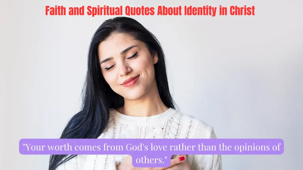 Faith and Spiritual Quotes About Identity in Christ