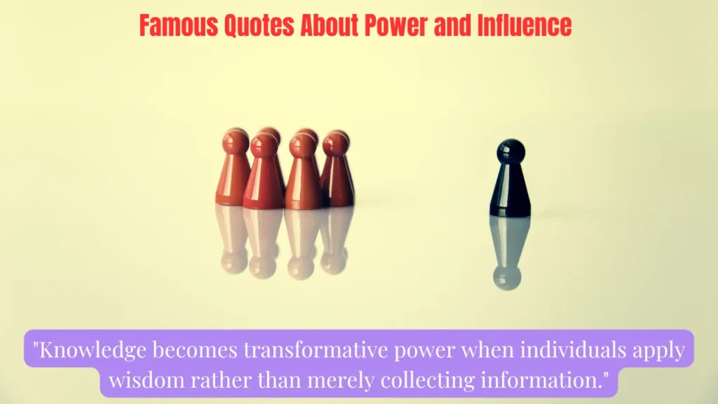 Famous Quotes About Power and Influence