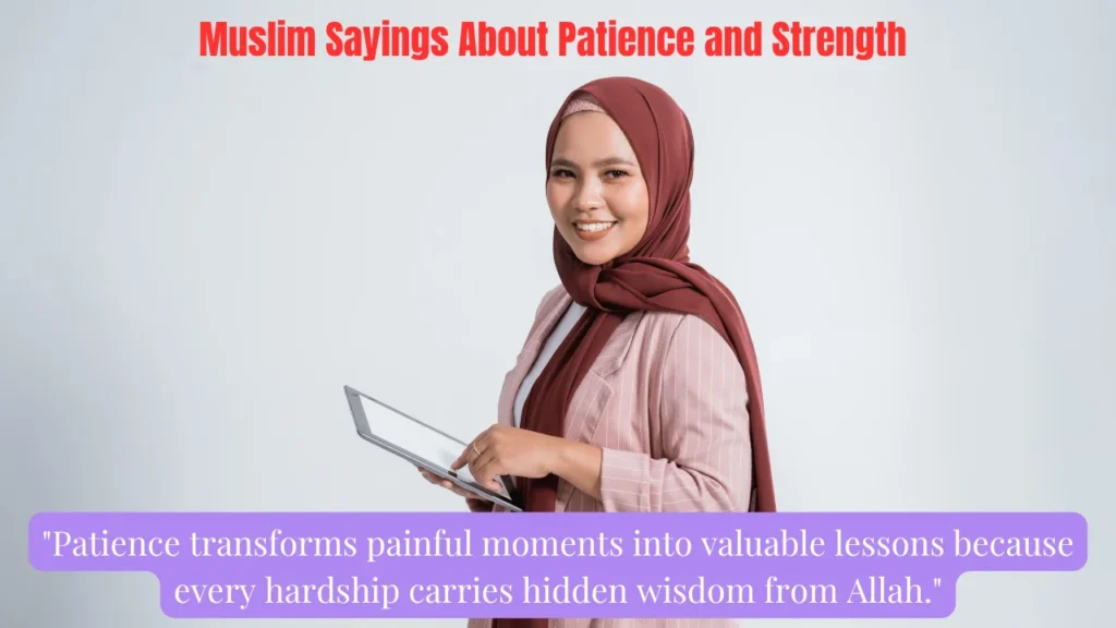 Muslim Sayings About Patience and Strength
