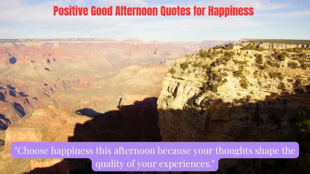 Positive Good Afternoon Quotes for Happiness