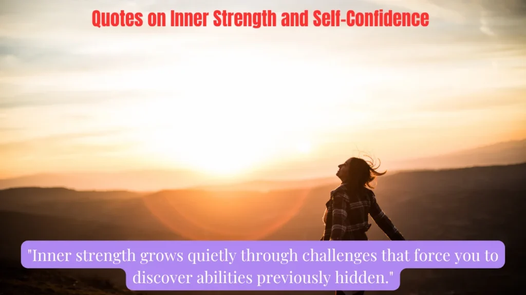 Quotes on Inner Strength and Self-Confidence