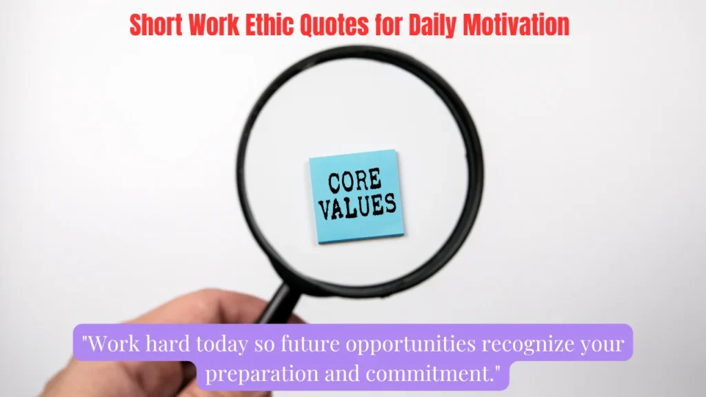 Short Work Ethic Quotes for Daily Motivation