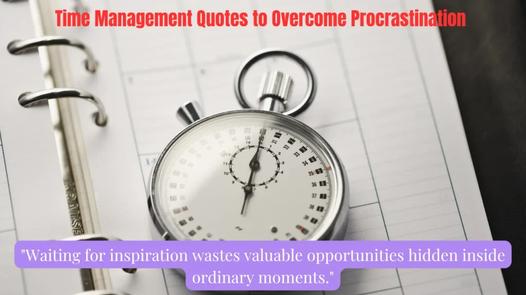 Time Management Quotes to Overcome Procrastination