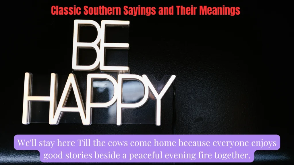 Classic Southern Sayings and Their Meanings