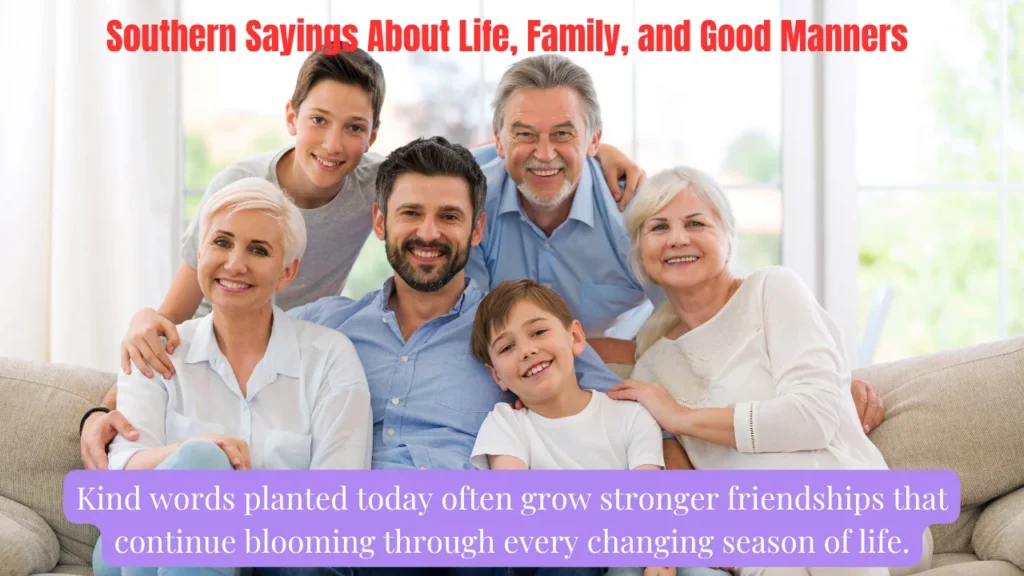 Southern Sayings About Life, Family, and Good Manners