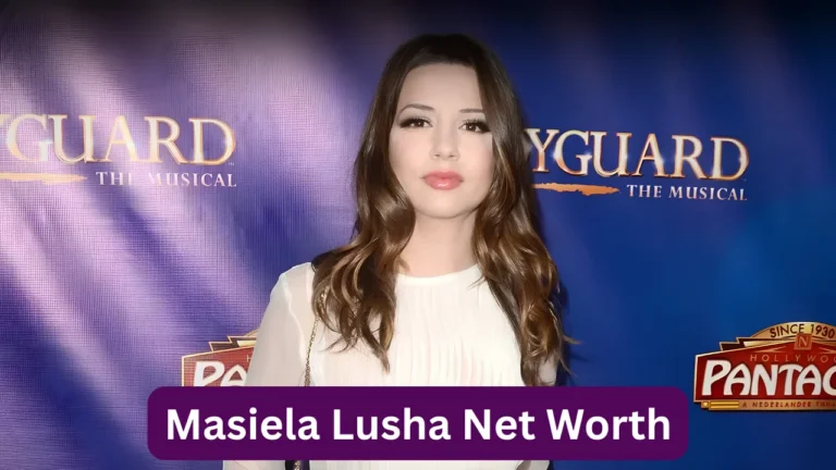 Masiela Lusha Net Worth